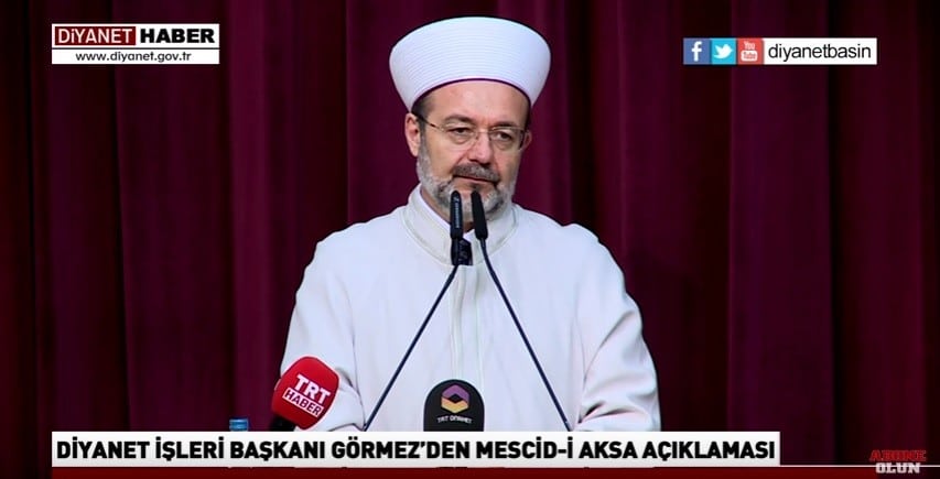Diyanet İşleri Başkanı Prof. Dr. Mehmet Görmez'den Mescid-i Aksa açıklaması
