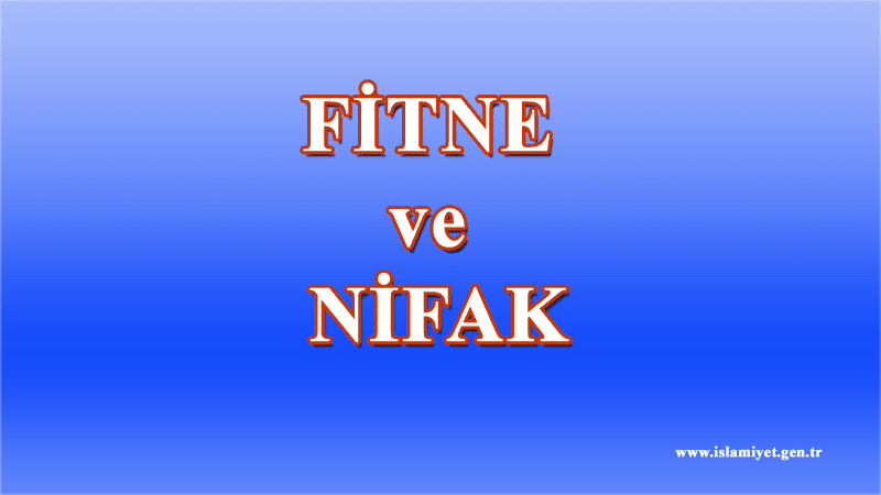 FİTNE VE NİFAK
