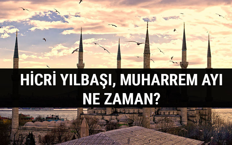 Hicri Yılbaşı 1 Muharrem 1439 Muharrem ayı ne zaman başlıyor? 2017-2018 Diyanet takvimi
